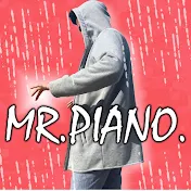 MR .PIANO.
