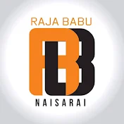 Raja Babu Naisarai