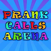 Prank Calls Arena