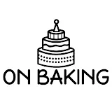 ON BAKING