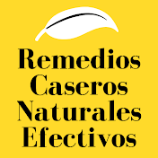 Remedios Caseros Naturales Efectivos