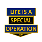 Life is a Special Operation