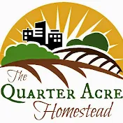 The Quarter Acre Homestead