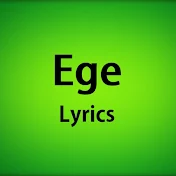 Ege Lyrics