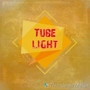 TUBE LIGHT