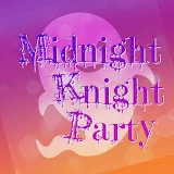 Midnight Knight Party