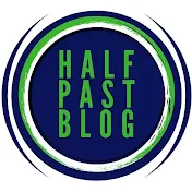 Half Past Blog