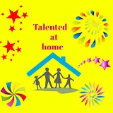 talented at home