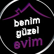 benim güzel evim