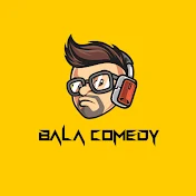 BALA COMEDY