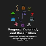 Progress, Potential, and Possibilities