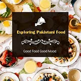 Exploring Pakistani Food