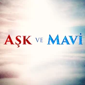 Aşk ve Mavi