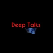 Deep Talks