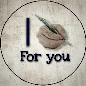 I write For you