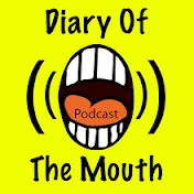 Diary Of The Mouth