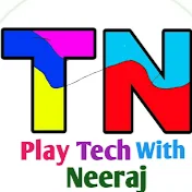 Play tech with Neeraj