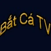 Bắt Cá TV