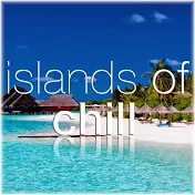 Islands Of Chill - Chillout & Lounge Music Mixes