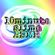 10minute Slime ASMR