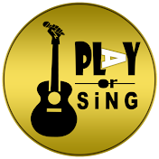 Play or Sing