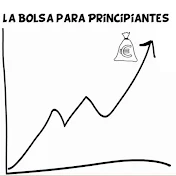 La Bolsa para principiantes