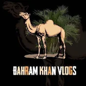 Bahram Khan vlogs