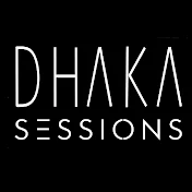 DHAKA SESSIONS