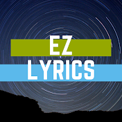 EZ LYRICS