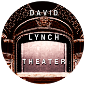 DAVID LYNCH THEATER