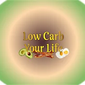 Low Carb Your Life