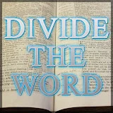 Divide The Word Blog