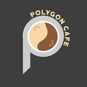 The Polygon Cafe