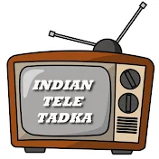 Indian Tele Tadka
