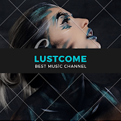 LustCome