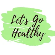 Let's Go Healthy