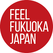 FEEL FUKUOKA JAPAN