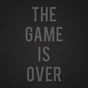 The Game Is Over