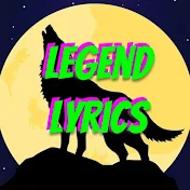 Legend Lyrics