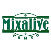 ミクサライブ東京 Mixalive TOKYO