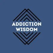 Addiction Wisdom