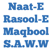 Naat e Rasool e Maqbool