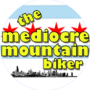 The Mediocre Mountain Biker