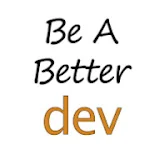 Be A Better Dev