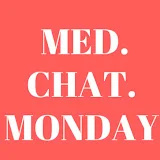 MedChatMonday