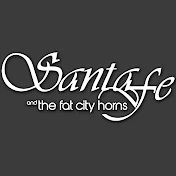 Santa Fe & the Fat City Horns