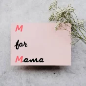 M for Mama