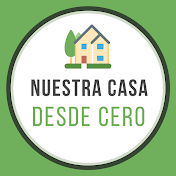 Nuestra Casa Desde Cero