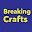 Breaking Crafts