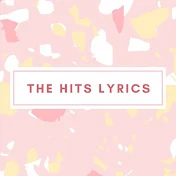 The Hits Lyrics